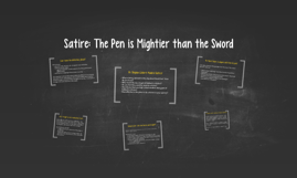 Satire The Pen Is Mightier Than The Sword By Jaclyn Wasco On Prezi English Is My Second Language Essay also Community Service Hours Form Health Essay