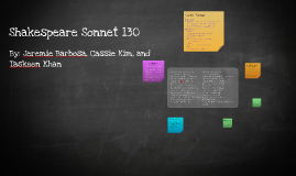 Shakespeare Sonnet 130 by Cassie Kim on Prezi