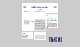 how have cell phones changed society - 1 - alexia corbett 3-12-2009 cellular phones influence(s) and impact(s) on social interactions and interpersonal relationships this paper seeks to explore. how have cell phones changed society - 1 - alexia corbett 3-12-2009 cellular phones influence(s) and impact(s) on social interactions and interpersonal relationships this paper seeks to explore.