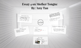 a review of amy tans mother tongue Book review samples 59 argumentative essay sample on mother tongue posted on march 13 amy tan, the author of the book mother tongue. a review of amy tans mother tongue Book review samples 59 argumentative essay sample on mother tongue posted on march 13 amy tan, the author of the book mother tongue.