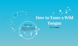 How To Tame A Wild Tongue Essay