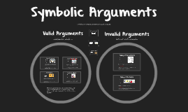 3.5 Symbolic Arguments by Steve Grosteffon on Prezi