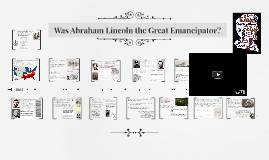 Abraham lincoln great emancipator essay