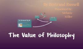 The Value of Philosophy Essay