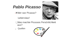 Pablo Picasso by Ronja Sie on Prezi