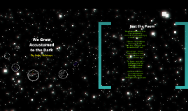 poem we grow accustomed dark analysis poem we grow accustomed dark analysis
