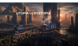 dystopia vs utopia