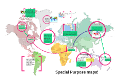 Special Purpose Maps! by Lauryn phifer on Prezi
