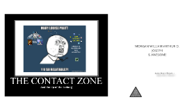 Mary Louise Pratt - Arts of the Contact Zone by James Tieng on Prezi