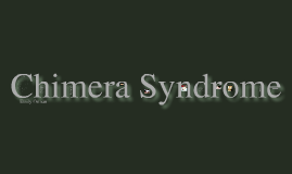 chimera syndrome