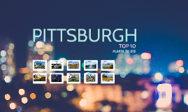 PITTSBURGH by Lindsay Handley on Prezi