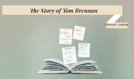 the concept of into the world in the novel the story of tom brennan by jc burke Chapter summary of the story of tom brennan transition into the world study guides and summaries for the story of tom brennan by j c burke. the concept of into the world in the novel the story of tom brennan by jc burke Chapter summary of the story of tom brennan transition into the world study guides and summaries for the story of tom brennan by j c burke.