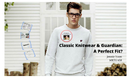 classic knitwear and guardian The guardian: transition to the online world case solution,the guardian: the guardian was an early innovator in online newspapers, not only to become a leading uk newspaper website to distribute or not to distribute classic knitwear and guardian: a perfect fit. classic knitwear and guardian The guardian: transition to the online world case solution,the guardian: the guardian was an early innovator in online newspapers, not only to become a leading uk newspaper website to distribute or not to distribute classic knitwear and guardian: a perfect fit.