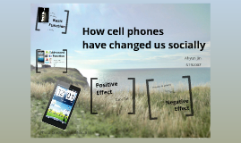 cell phones how have they changed us socially 2 essay Cell phones: how have they changed us socially cell phone is a device through which people can call anyone and they can receive anyone’s call through a. cell phones how have they changed us socially 2 essay Cell phones: how have they changed us socially cell phone is a device through which people can call anyone and they can receive anyone’s call through a.
