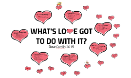 WHAT'S LOVE GOT TO DO WITH IT? (2015)
