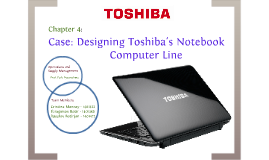 designing toshibas notebook computer line designing toshibas notebook computer line