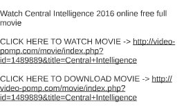 watch central intelligence online watch central intelligence online
