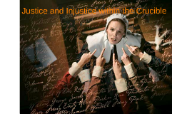Injustice in the crucible