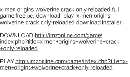 X men origins wolverine crack pc administrator problems