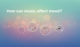 Emotions Affect How Does Music