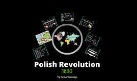 Polish Revolution 1830 by Nana Komoriya on Prezi