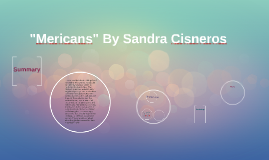 Sandra cisneros mericans