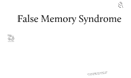 false memory syndrome essay false memory syndrome essay