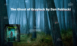 the ghost of graylock by dan poblocki