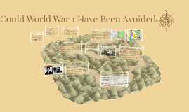 could world war 1 have been avoided essay