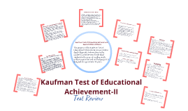 KTEA-II Test Review by Micah Bachemin on Prezi