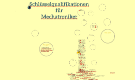 schlsselqualifikationen fr mechatroniker by manuel hirn on prezi - Schlusselqualifikationen Beispiele schlsselqualifikationen fr mechatroniker by manuel hirn on prezi - Schlusselqualifikationen Beispiele