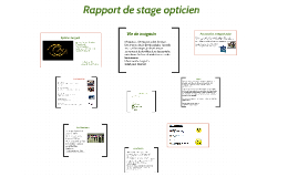 Rapport de stage opticien by Darline Ole on Prezi