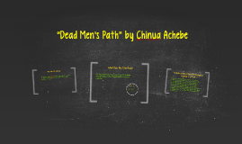 dead mans path by chinua achebe essay dead mans path by chinua achebe essay