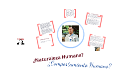 Naturaleza y Comportamiento Humanos by Matraka del Sur on Prezi