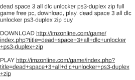 Dead Space 1 Pc Dlc Download Ps3