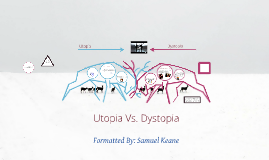 Thesis For Compare And Contrast Essay Utopia Vs Dystopia Essay An Essay On Newspaper also A Modest Proposal Ideas For Essays Utopia Vs Dystopia Essay Research Paper Example Words Last Year Of High School Essay