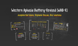 aphasia battery western wab prezi revised