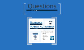 Process improvement presentation for riordan manufacturing image