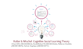 Rotter & Mischel: Cognitive Social Learning Theory by Stefany Angelique ...