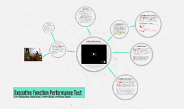 Executive Function Performance Test by Sara Marcotte on Prezi