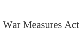 war measures act essay war measures act essay