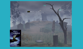 The Graveyard Book Chapter 1 by 暄富 王 on Prezi