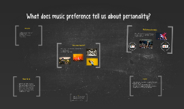 What Does Music Preference Tell Us About Personality By Katalin Kulloi prezi