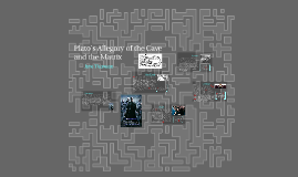 Plato's Allegory of the Cave and the Matrix by Jane Thomson on Prezi