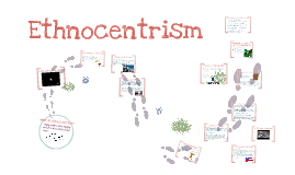 ethnocentric prezi