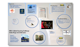 analysis of ikea s global sourcing challenge indian rugs and child labor (1) ikea’s global sourcing challenge: indian rugs and child labor reference no 9-906-414. analysis of ikea s global sourcing challenge indian rugs and child labor (1) ikea’s global sourcing challenge: indian rugs and child labor reference no 9-906-414.