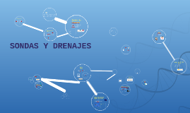 sondas y drenajes