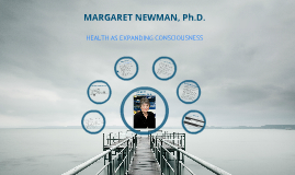 margaret newman theory Margaret newman: health as expanding consciousness margaret newman: health as expanding ulnewman stated that martha roger’s theory of unitary. margaret newman theory Margaret newman: health as expanding consciousness margaret newman: health as expanding ulnewman stated that martha roger’s theory of unitary.