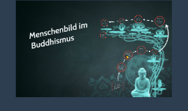 Menschenbild Im Buddhismus