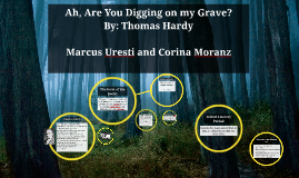 ah are you digging on my In “ah, are you digging on my grave ” who is digging on the speaker's grave a a relative b her dog c an enemy d her husband. ah are you digging on my In “ah, are you digging on my grave ” who is digging on the speaker's grave a a relative b her dog c an enemy d her husband.